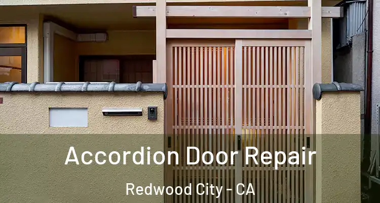  Accordion Door Repair Redwood City - CA