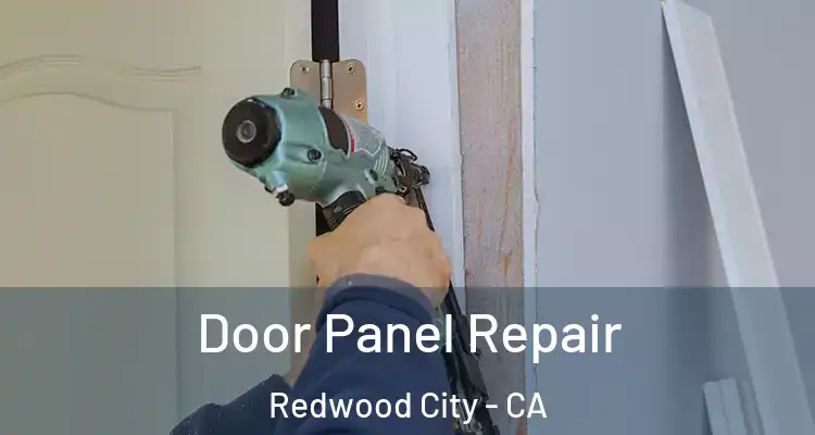  Door Panel Repair Redwood City - CA