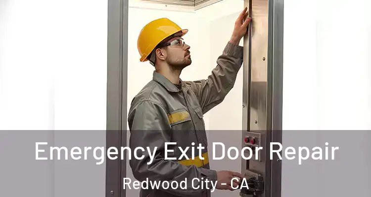  Emergency Exit Door Repair Redwood City - CA