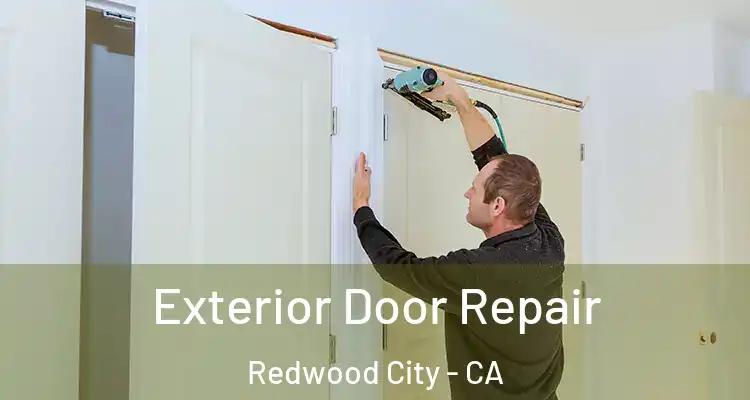  Exterior Door Repair Redwood City - CA