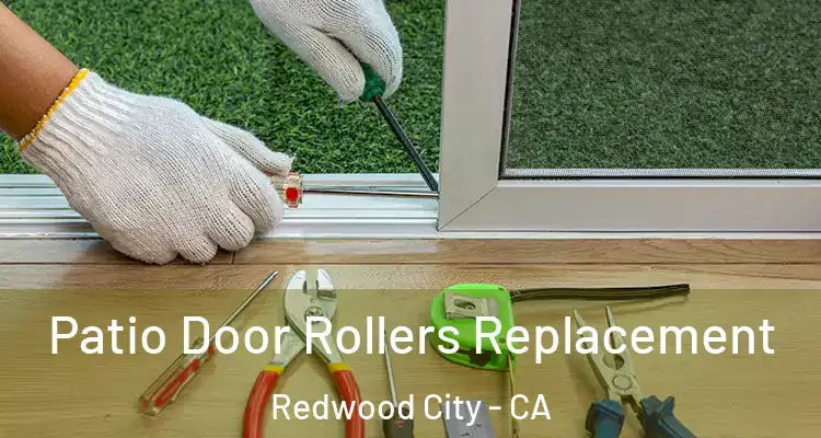  Patio Door Rollers Replacement Redwood City - CA