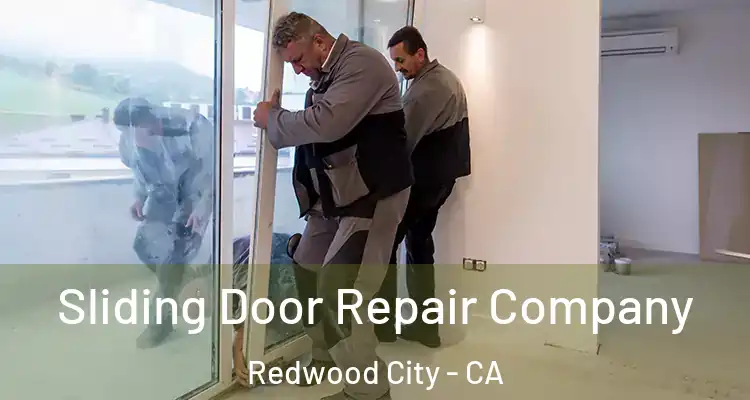  Sliding Door Repair Company Redwood City - CA